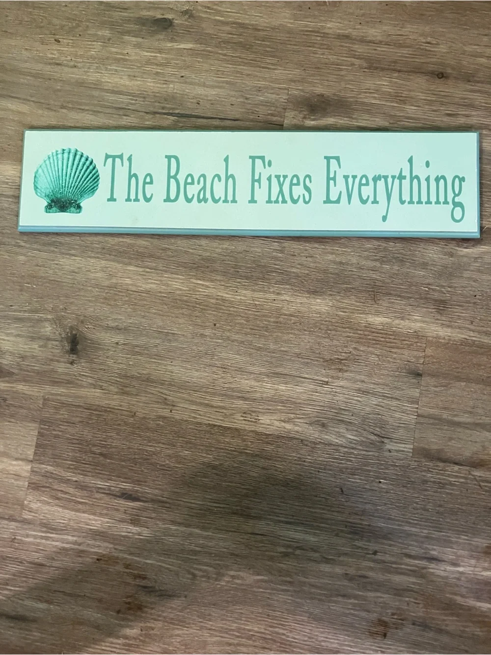 Coastal Teal 'The Beach Fixes Everything' Wall Sign